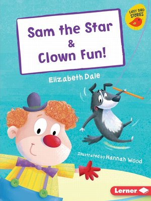 cover image of Sam the Star & Clown Fun!